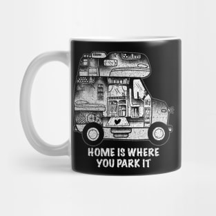 Home is where you park it Mug